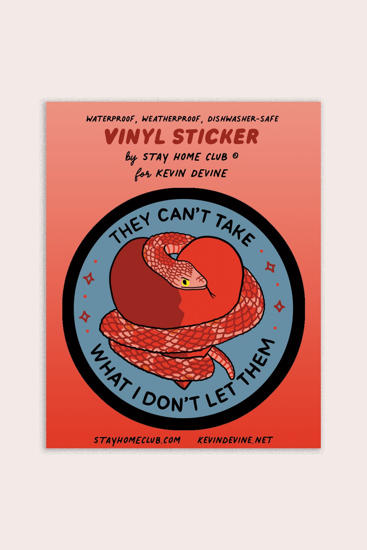 They Can't Take What Vinyl Sticker