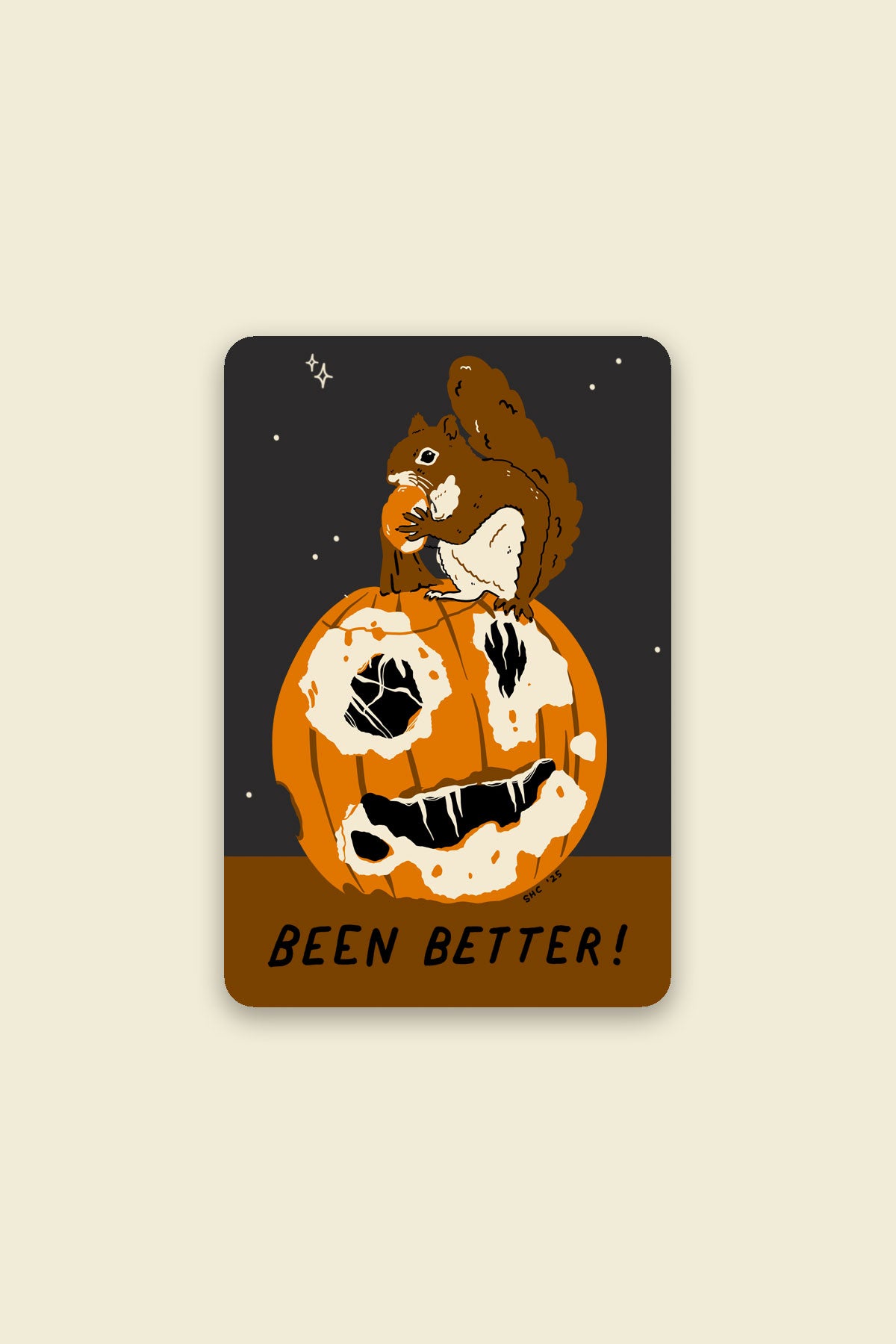 Been Better (Pumpkin) Vinyl Sticker