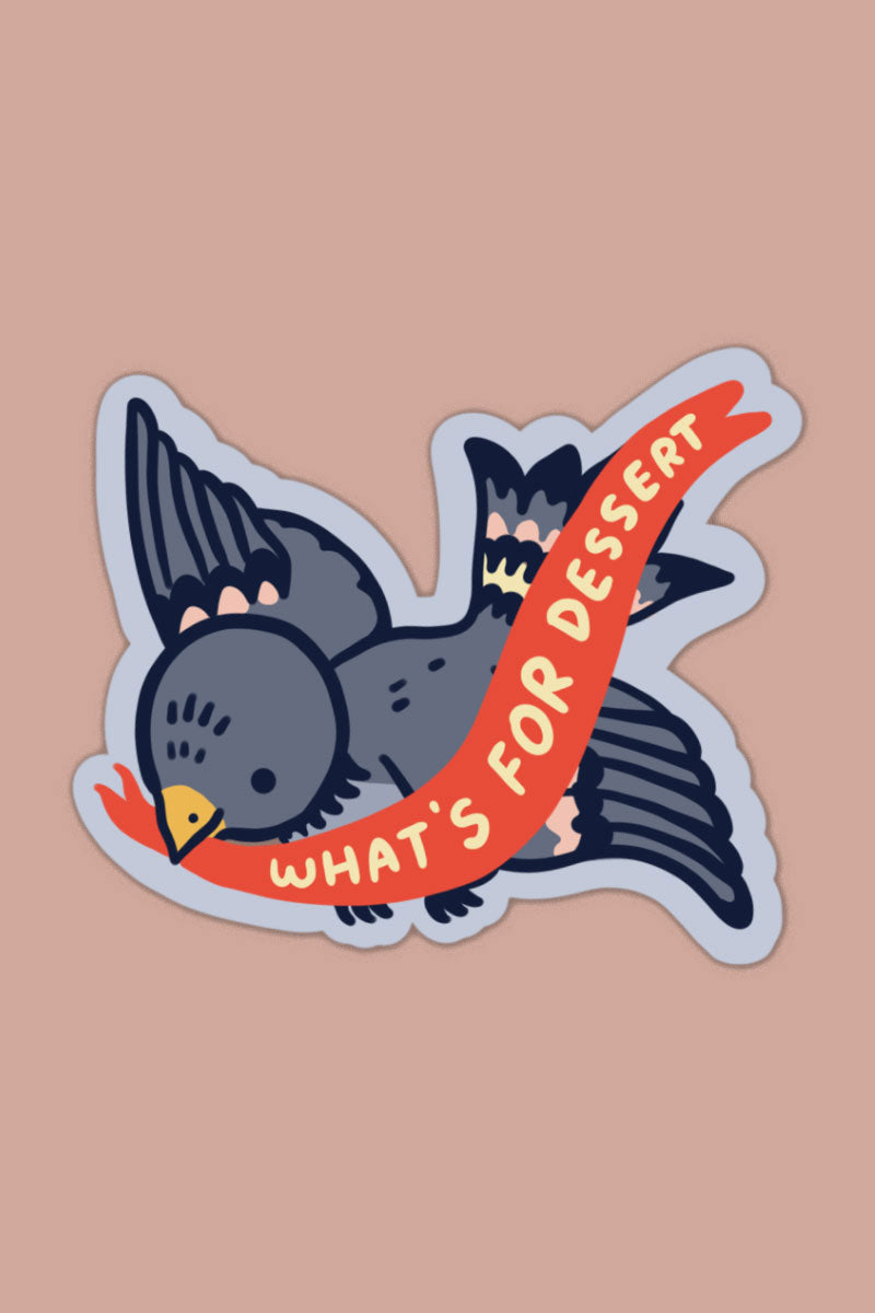 What's for Dessert Vinyl Sticker