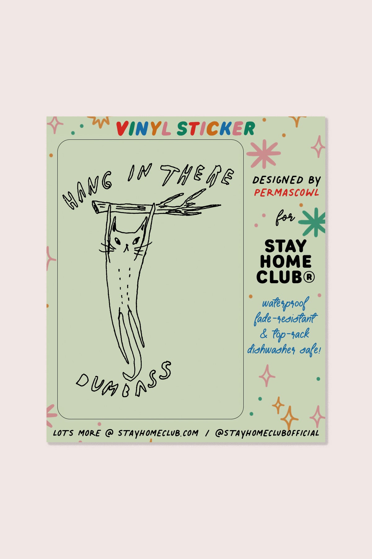 Hang in There Vinyl Sticker