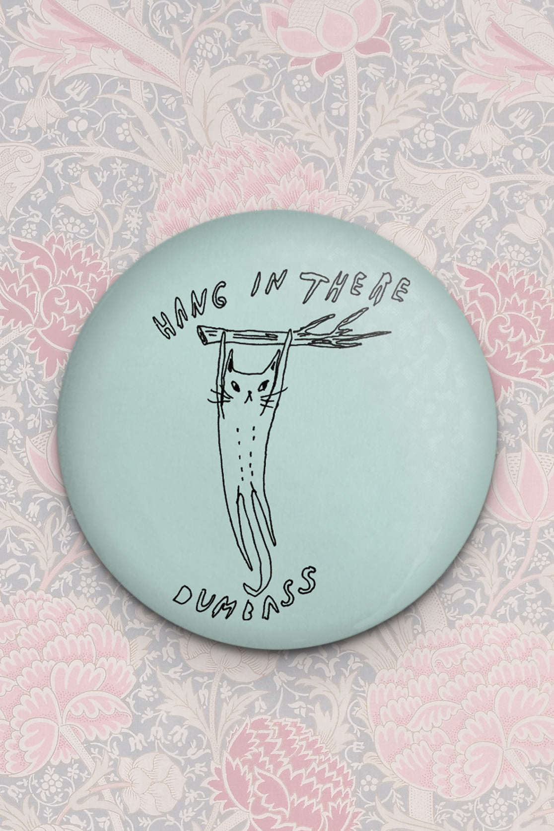 Hang In There Magnet