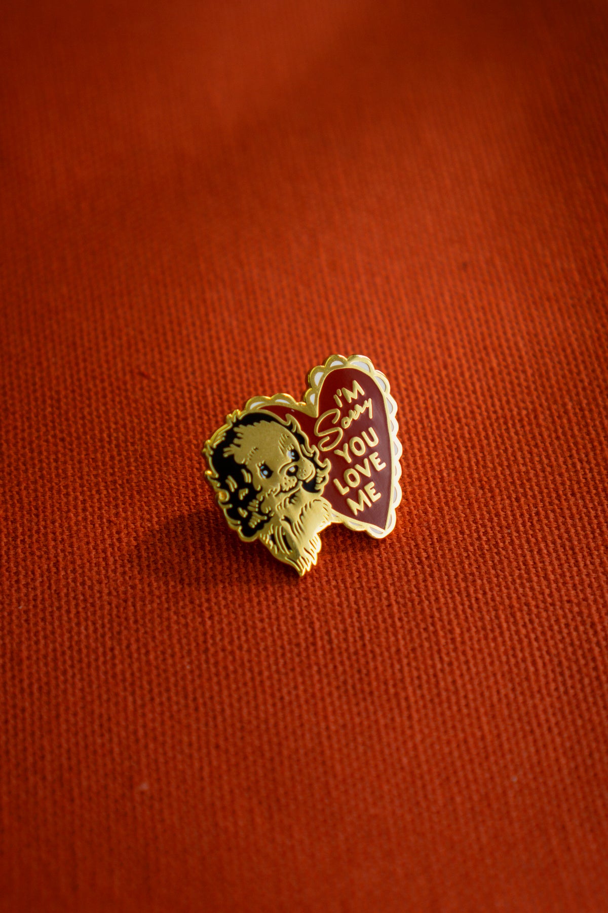 Sorry You Love Me Lapel Pin